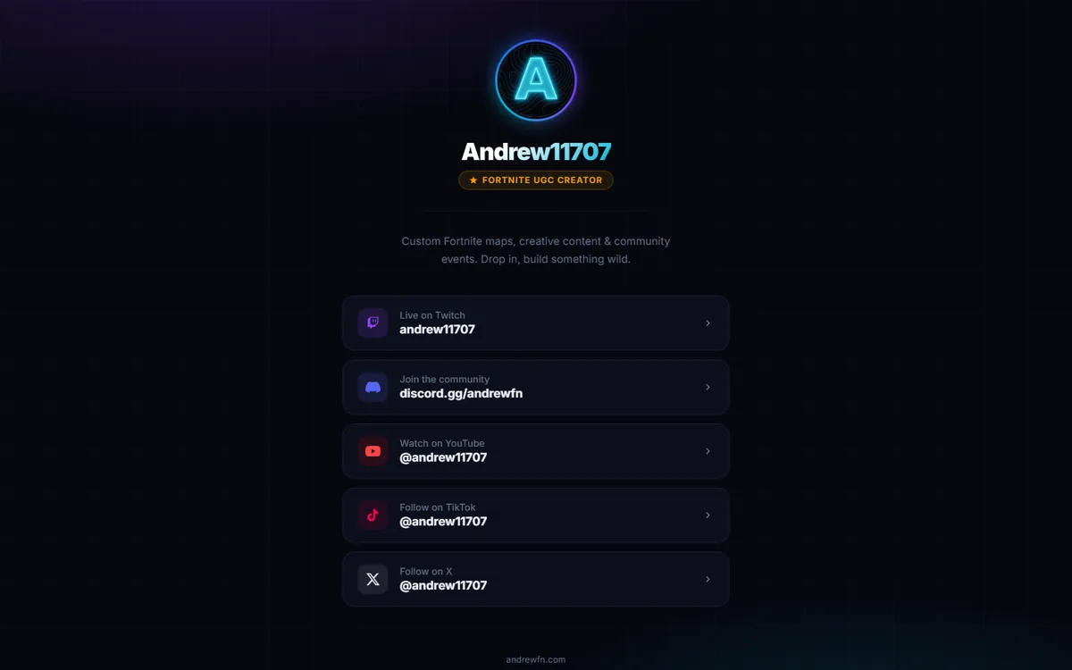 andrewfn.com: a dark, glowing link page for Fortnite UGC creator Andrew11707 with Twitch, Discord, YouTube, TikTok and X links